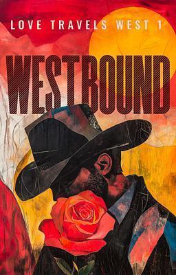 L'Amour Voyage vers l'Ouest 1 : Westbound