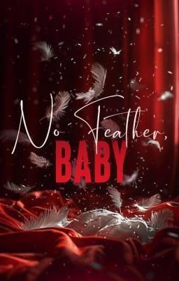 Cover of Erotic One-shot: No Feather, Baby.