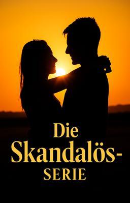 Cover of Die Skandalös-Serie