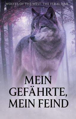 Der wilde Krieg 3: Mein Gefährte, mein Feind