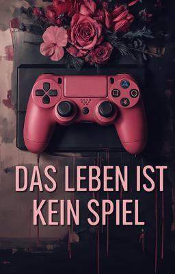 Das Leben ist kein Spiel
