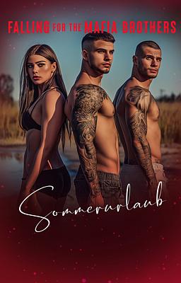 Falling for the Mafia Brothers: Sommerurlaub