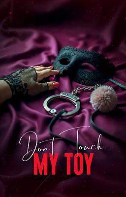 Femdom one-shot: Don't Touch My Toy