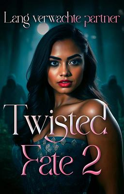 Cover image for Twisted Fate boek 2: Lang verwachte partner