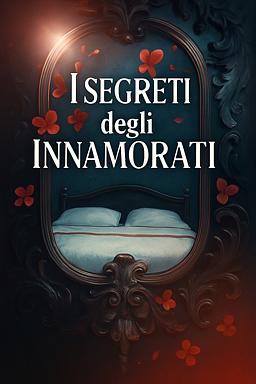 Cover image for I segreti degli innamorati