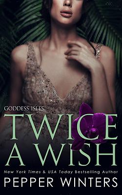 Goddess Isles Book 2: Twice a Wish