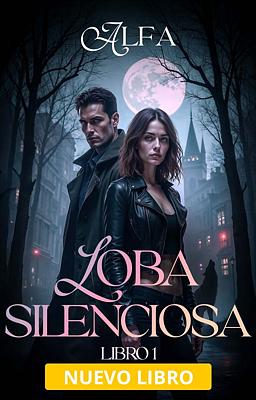 Loba silenciosa 1: Alfa