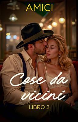 Cover image for Cose da vicini 2 - Amici