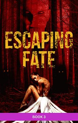 Cover of Escaping Fate Book 3