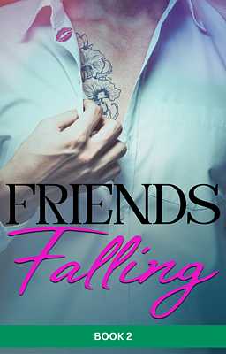 Cover image for Friends Falling Book 2