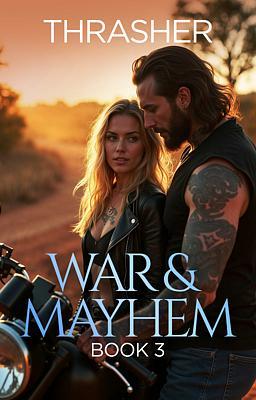 War & Mayhem Book 3: Thrasher