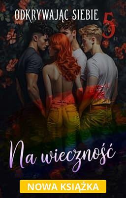 Odkrywając siebie 5: Na wieczność