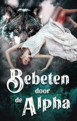 Cover image for Gebeten door de alfa