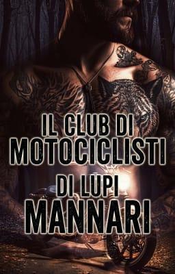 Il Club di Motociclisti di Lupi Mannari