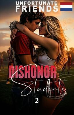 Cover image for Unfortunate Friends 2: Dishonor Students (Nederlands)
