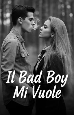 Cover image for Il Bad Boy Mi Vuole