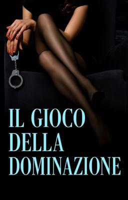 Cover image for Il Gioco della Dominazione