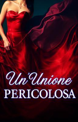 Cover image for Un'Unione Pericolosa