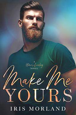 Heron's Landing Book 3: Make Me Yours