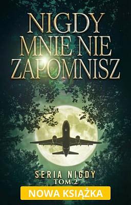 Cover image for Seria Nigdy tom 2: Nigdy mnie nie zapomnisz