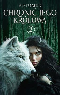 Cover image for Potomek 2: Chronić jego królową