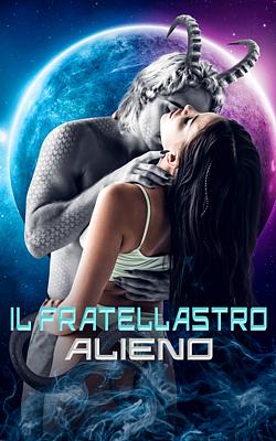 Cover image for Il Fratellastro Alieno