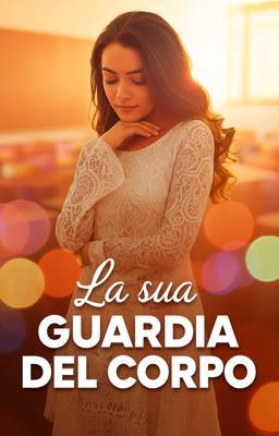 Cover image for La sua Guardia del Corpo