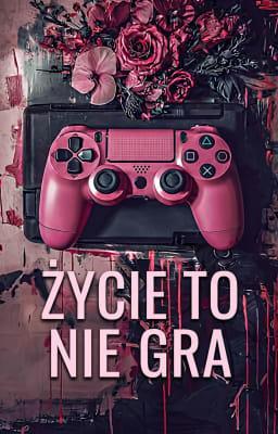 Cover of Życie to nie gra