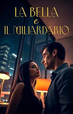 Cover of La Bella e il Miliardario