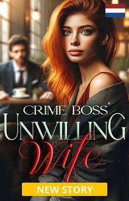 Cover image for Crime Boss' Unwilling Wife (Nederlands)