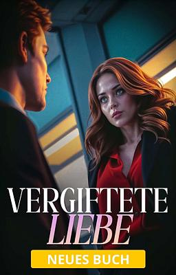 Vergiftete Liebe