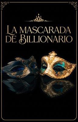 El Baile de Máscaras del Billonario
