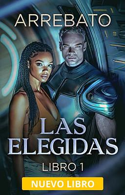 Las Elegidas 1: Arrebato