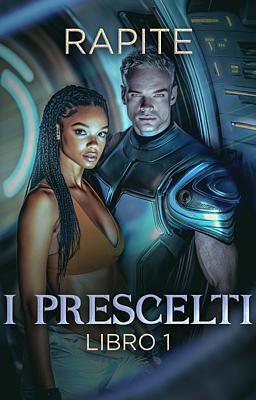 Cover image for I Prescelti 1: Rapite