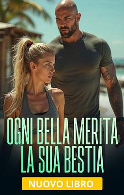 Ogni Bella merita la sua Bestia