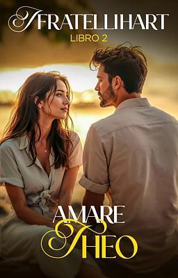 Cover image for I fratelli Hart Libro 2 - Amare Theo