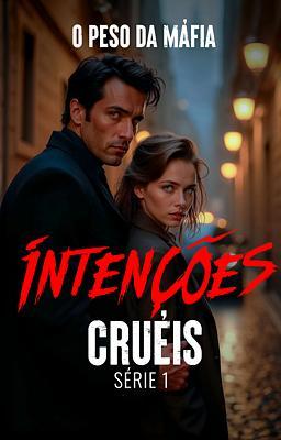 Intenções Cruéis: O Peso da Máfia