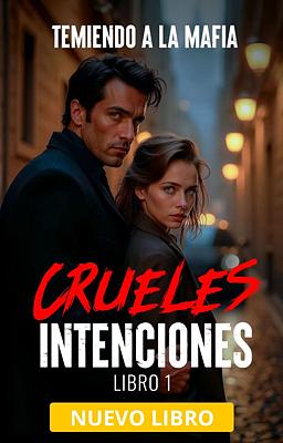 Cover image for Crueles intenciones 1: Temiendo a la mafia