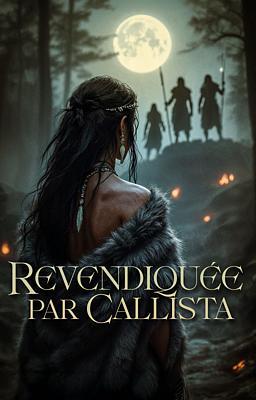 Revendiquée par Callista