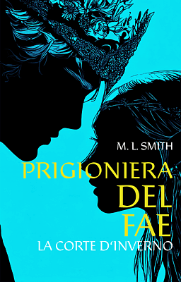 Cover of La corte d'inverno - Prigioniera del Fae