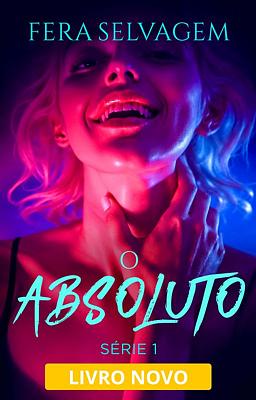 O Absoluto: Fera Selvagem