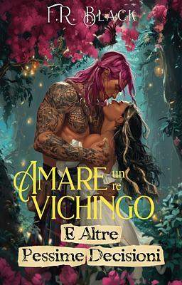 Amare un re vichingo e altre pessime decisioni