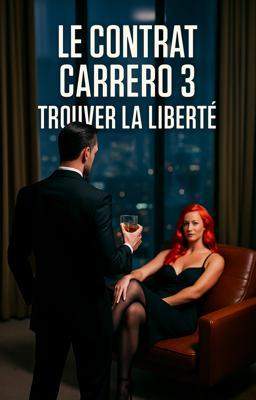 Le Contrat Carrero 3 : Trouver la Liberté