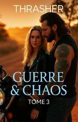 Guerre & Chaos – Livre 3 : Thrasher