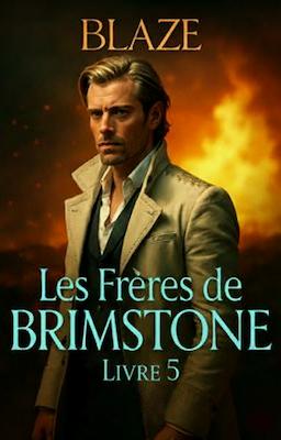 Cover image for Les Frères de Brimstone – Livre 5 : Blaze