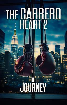 Das Carrero-Herz 2: Die Reise
