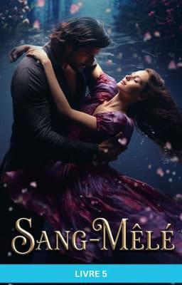 Cover image for Sang-Mêlé - Livre 5