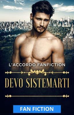 Cover image for L'accordo - Fanfiction: Devo sistemarti