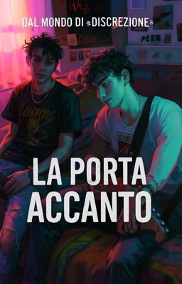 Cover image for Dal mondo di "Discrezione" - La porta accanto