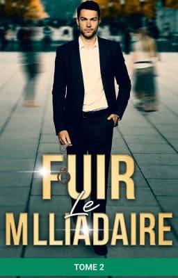 Cover image for Fuir le milliardaire – Livre 2